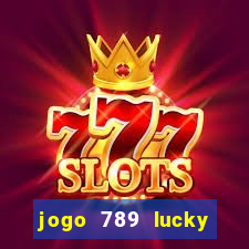 jogo 789 lucky paga mesmo